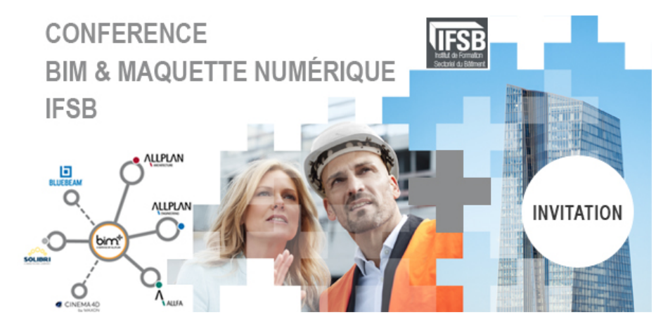 CONFÉRENCE BIM & MAQUETTE NUMÉRIQUE : IFSB - 25 avril 2017