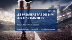 LES PREMIERS PAS DU BIM SUR LES CHANTIERS - Retour d'expériences concrets LES PREMIERS PAS DU BIM SUR LES CHANTIERS - Retour d'expériences concrets