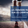 LES PREMIERS PAS DU BIM SUR LES CHANTIERS - Retour d'expériences concrets LES PREMIERS PAS DU BIM SUR LES CHANTIERS - Retour d'expériences concrets