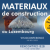 Visioconférence sur les matériaux de construction - Rencontrez des experts luxembourgeois et allemands Visioconférence sur les matériaux de construction - Rencontrez des experts luxembourgeois et allemands